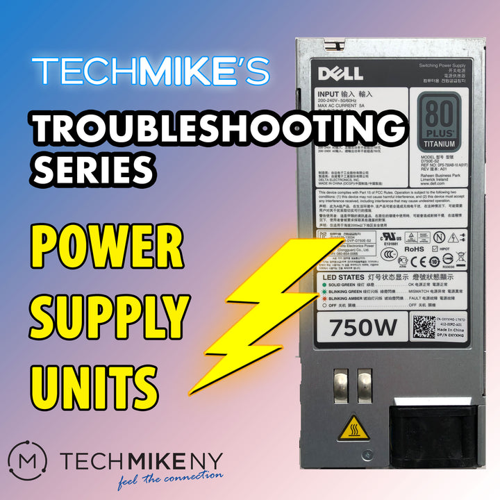 TechMike’s Quick Fix Troubleshooting Guide - PSUs