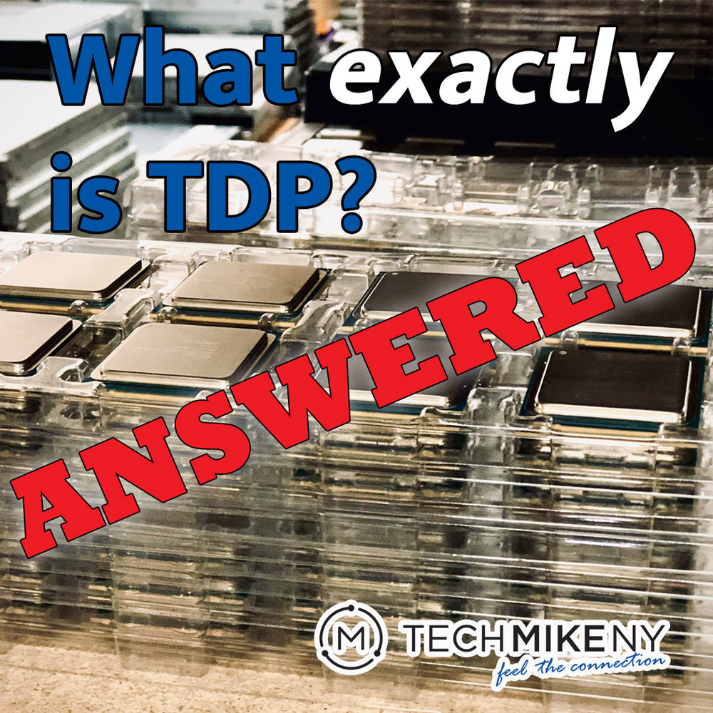 Are You Down With LPP?  Low Power Processors and What Is TDP (Thermal Design Power)?