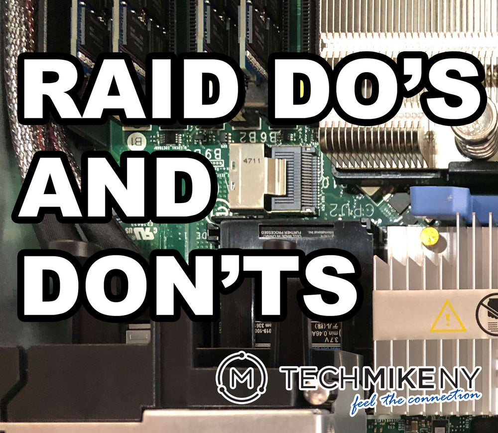 RAID Do’s and Don’ts