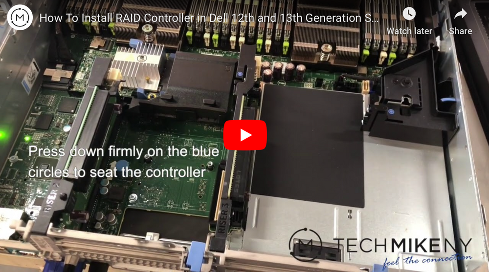 Video Blog: Installing a Controller in 12th and 13th & 14th generation Dell Servers