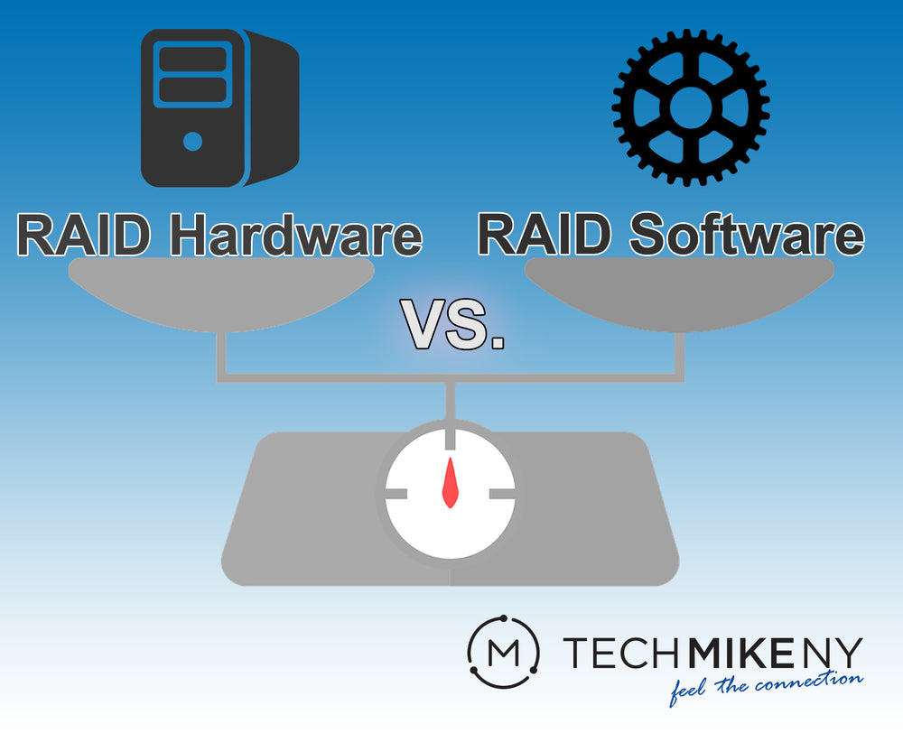 RAID Hardware vs. RAID Software.  What is the Difference?  Advantages & Disadvantages of Each