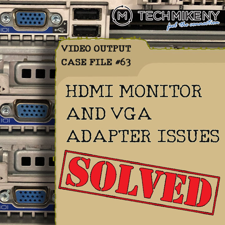 TechMike’s Simple Solution to a Complicated Problem: Display Issues with VGA Adapters and Dell Servers