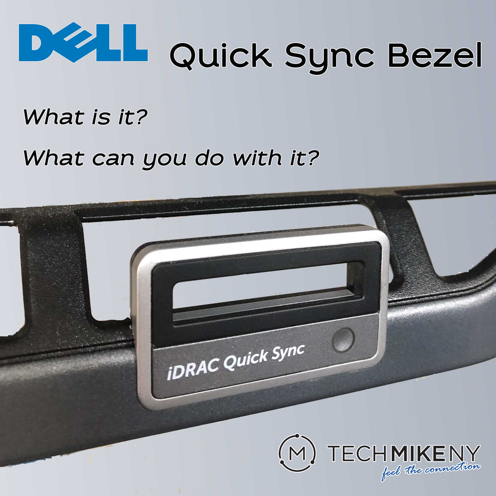 Dell’s Quick Sync Bezel for 13th Gen Servers.  What is it, and What Can You Do with It?